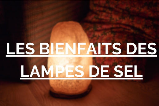 lampe de sel les bienfaits