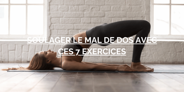 7 exercices pour dire adieu au mal de dos