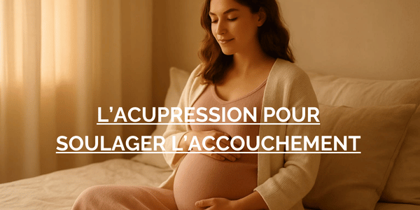 acupression accouchement