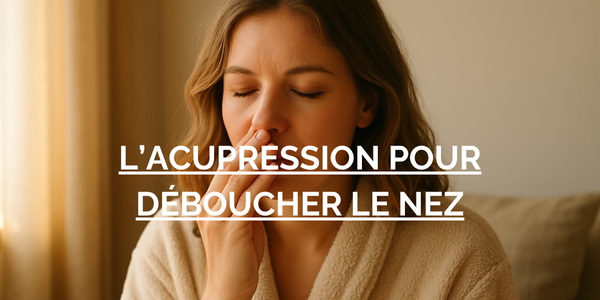 acupression nez bouché