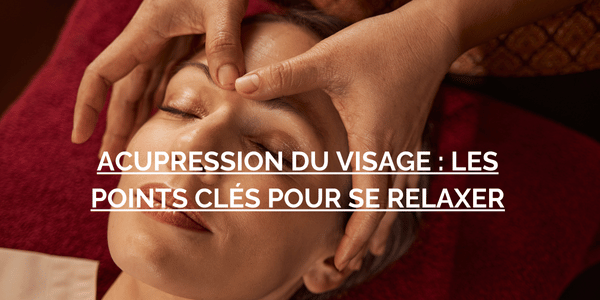acupression du visage