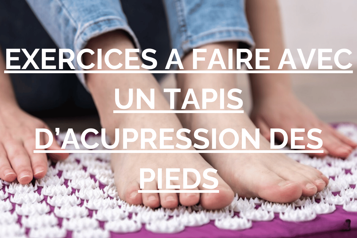 exercices tapis acupression pieds