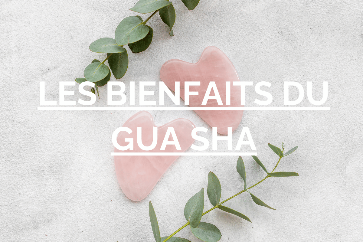 pierre gua sha bienfaits