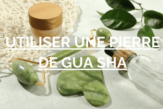 utilisation pierre de gua sha