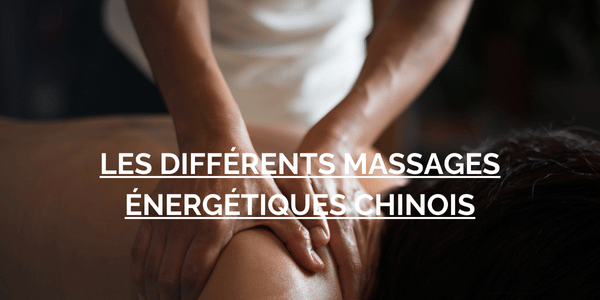 massages énergétiques Chinois
