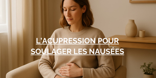 acupression et nausée
